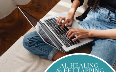 AI, Healing & EFT Tapping: A Trauma Practitioner’s Honest Reflection on Fear, Love, and Conscious Use
